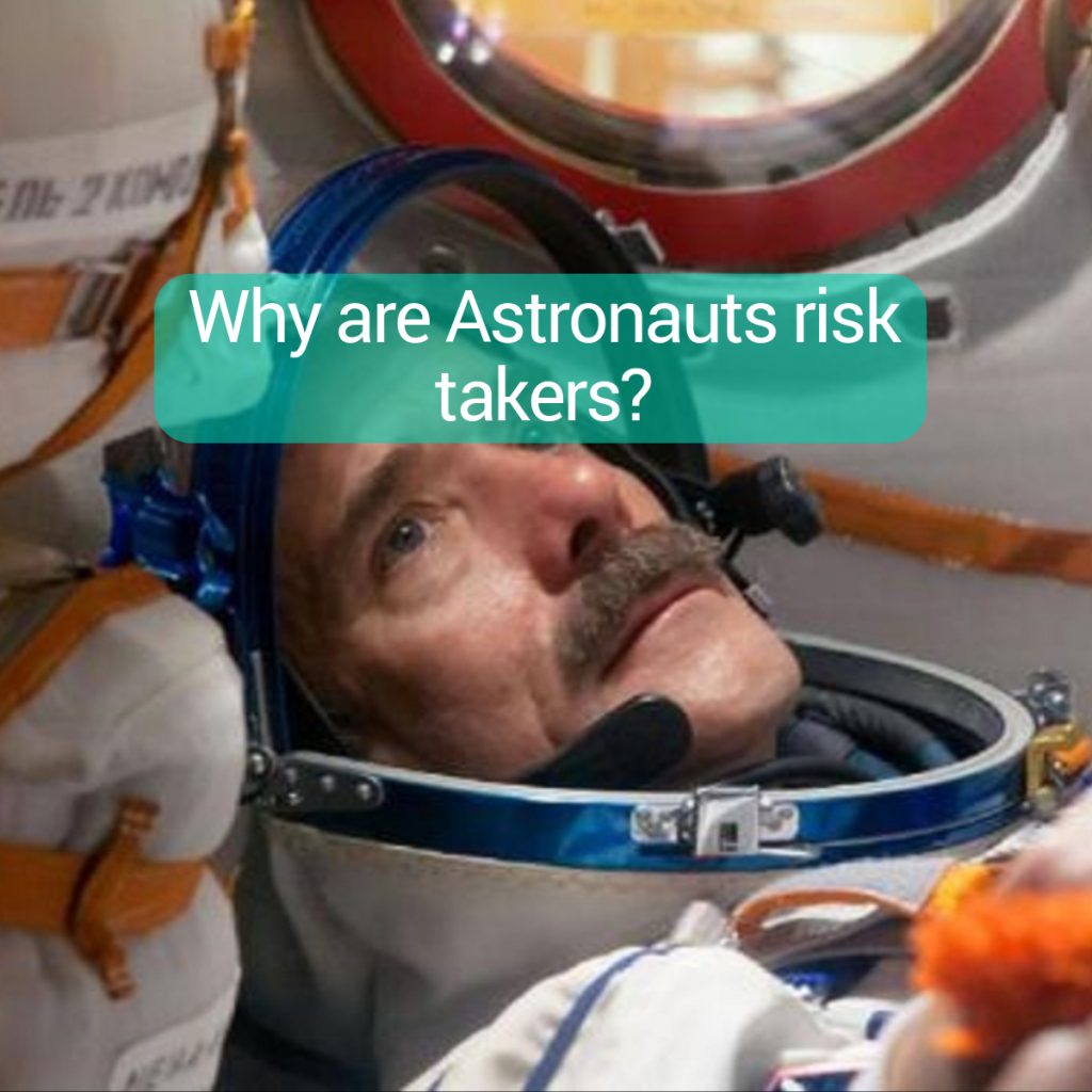 why-are-astronauts-risk-takers